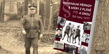 Kriminální případy a aféry z Plzně a okolí od roku 1377